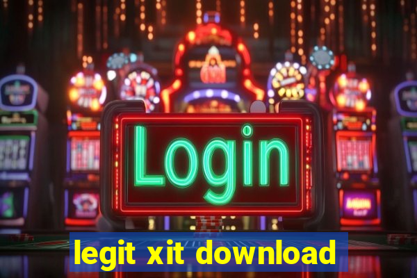 legit xit download